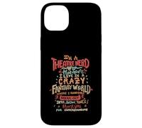 I'm a Theatre Nerd Funny Theatre Carcasa para iPhone 14 Plus