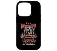 I'm a Theatre Nerd Funny Theatre Carcasa para iPhone 14 Pro