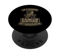 Im A Veteran and A Cancer Survivor Dont Underestimate Me PopSockets PopGrip Adhesivo