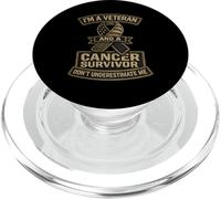 Im A Veteran and A Cancer Survivor Dont Underestimate Me PopSockets PopGrip para MagSafe