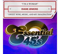 Diane Jenkins - I'm A Woman / Sweet Wine, Music, And My Imagination (Digital 45)