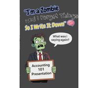 I'm a Zombie and I Forget Things So I Write It Down Journal with Password Tracker Lined Notebook: A Hilariously Undead Way to Remember the Things Your ... to Stay Organized (Before Their Brains Rot