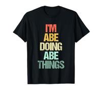 I'm Abe Doing Abe Things - Divertido Dicho novedoso Nombre Genial Abe Camiseta