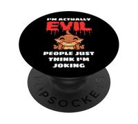 I'm Actually Evil People Just Think I'm Joking PopSockets PopGrip Adhesivo