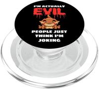 I'm Actually Evil People Just Think I'm Joking PopSockets PopGrip para MagSafe