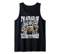 I'm Afraid of Talking To Women Camiseta sin Mangas
