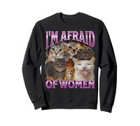 I'm Afraid Of Women Funny Cat Meme Bootleg Gráfico Sudadera