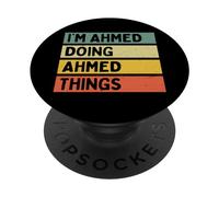I'm Ahmed Doing Ahmed Things - Cita Personalizada Divertida PopSockets PopGrip Adhesivo