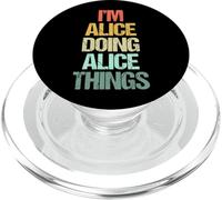 I'm Alice Doing Alice Things - Funny Daying Cute Name Alice PopSockets PopGrip para MagSafe