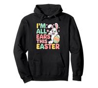 I'm All Ears This Easter Day Egg Chocolate Hunting Sudadera con Capucha