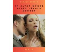 Im Alter Würde Alles Länger Werden (ebook)