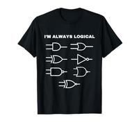I'm Always Logical Electronics Puertas lógicas eléctricas Camiseta