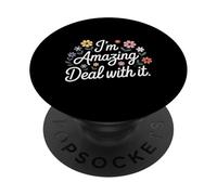 I'm Amazing Deal with It Atrevida Confianza en uno Mismo ||- PopSockets PopGrip Adhesivo