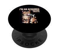 I'm An Acquired Taste Sabor de Personalidad audaz - PopSockets PopGrip Adhesivo