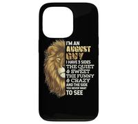 I'm An August Guy - I Have 3 Sides - Lion Leo Birthday Carcasa para iPhone 13 Pro