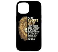 I'm An August Guy - I Have 3 Sides - Lion Leo Birthday Carcasa para iPhone 15