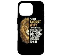 I'm An August Guy - I Have 3 Sides - Lion Leo Birthday Carcasa para iPhone 16 Pro