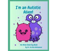 I'm an Autistic Alien coloring book