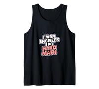 I'm An Engineer I Do Hard Math Problema Estudiante Geek - Camiseta sin Mangas