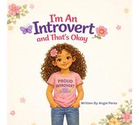 I'm An Introvert: And That's Okay