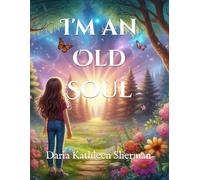 I'm an Old Soul