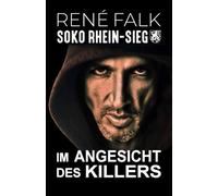 Im Angesicht des Killers (SOKO Rhein-Sieg)