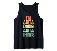 I'm Anita Doing Anita Things - Divertido Dicho Lindo Nombre Anita Camiseta sin Mangas