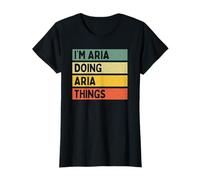 I'm Aria Doing Aria Things - Cita Personalizada Divertida Camiseta