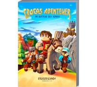 Im Auftrag des Königs: Crocos Abenteuer - Ein Roman von Crocodileandy