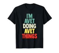 I'm Avet Doing Avet Things - Regalo de cumpleaños con Nombre Divertido Camiseta