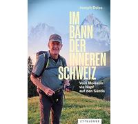 Im Bann der inneren Schweiz: Vom Moléson via Napf auf den Säntis