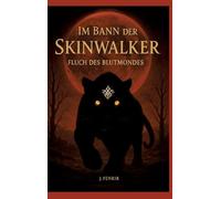 Im Bann der Skinwalker 3: Fluch des Blutmondes