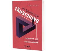 Im Bann der Täuschung: Wahrheit von Verführung unterscheiden