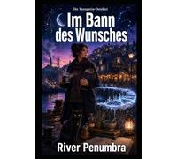 Im Bann des Wunsches (Die Feenpatin-Detektei)