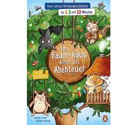 Im Baum-Haus wohnt das Abenteuer - Meine liebsten Vorlesegeschichten für 3, 5 und 10 Minuten: 1