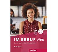 IM BERUF NEU B1+-B2 KB.(alum): Kursbuch B1+/B2 (Miscelaneous) - 9783192011900