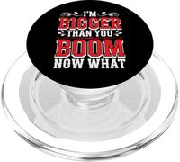 I'm Bigger Than You Boom Now What Math Numbers Joke - PopSockets PopGrip para MagSafe
