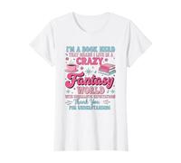 I'm Book Nerd That Means I Live In A Crazy Fantasy Camiseta