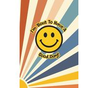 I'm Bout To Have A Good Day: Lined Journal for Prayers, School, Church and Bible Study | Scripture Notebook | Preteen & Teen Trendy Gift Idea for Birthdays, Holidays, etc..