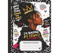 I'm Building My Legacy: Composition Notebook: Write Boldly. Dream Bigger. Build Your Legacy.