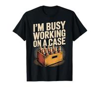 I'm Busy Working On A Case Fiesta para Beber Alcohol - Camiseta