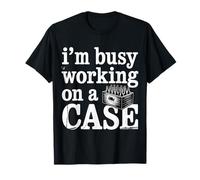 I'm Busy Working On A Case Fiesta para Beber Alcohol - Camiseta