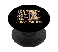 I'm Charging You For This Conversation Abogado Abogado - PopSockets PopGrip Adhesivo