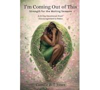I'm Coming Out of This: Strength for the Waiting Seasons