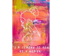 "I'm coming to you as a woman"