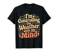 I'm Controlling The Weather with My Mind Broma Cerebral - Camiseta