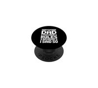I'm Dad You Have Rules Because I Said So PopSockets PopGrip Adhesivo
