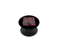 I'm Dad'S Favorite He Told Me Not To Tell You PopSockets PopGrip Adhesivo