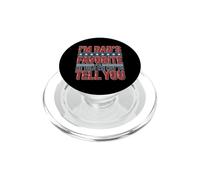 I'm Dad'S Favorite He Told Me Not To Tell You PopSockets PopGrip para MagSafe