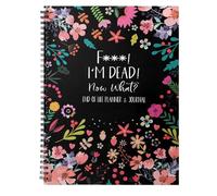 Im Dead Now What - Organizador de planificación patrimonial, libro de trabajo When I'M Gone para arreglos finales, planificación funeraria, últimos deseos y preparación de voluntades, carpeta